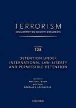 TERRORISM: COMMENTARY ON SECURITY DOCUMENTS VOLUME 128