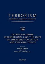 TERRORISM: COMMENTARY ON SECURITY DOCUMENTS VOLUME 129