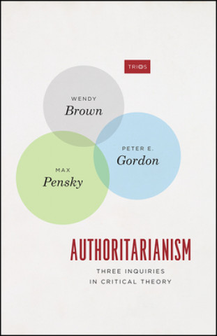 Kniha Authoritarianism Wendy Brown