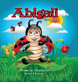 Book Abigail Eats Bugs VIRGINIA PYE