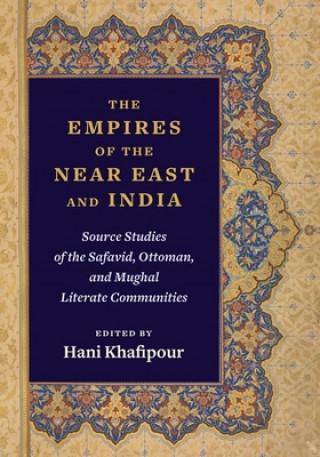 Kniha Empires of the Near East and India Hani Khafipour