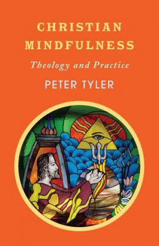 Buch Christian Mindfulness Peter Tyler