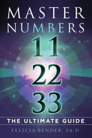 Kniha Master Numbers 11, 22, 33 FELICIA BENDER