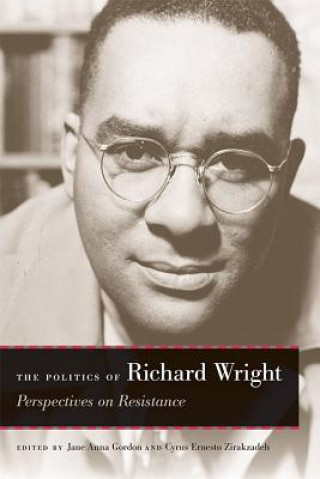 Książka Politics of Richard Wright Lewis R. Gordon