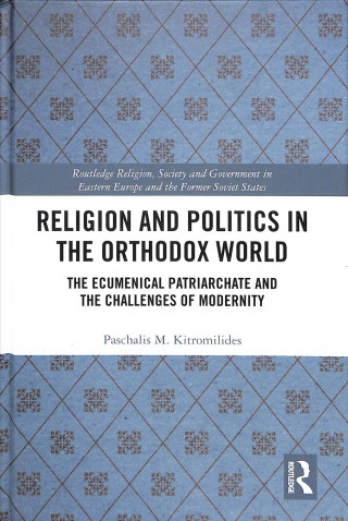 Książka Religion and Politics in the Orthodox World Paschalis Kitromilides