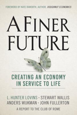 Könyv Finer Future L. Hunter Lovins