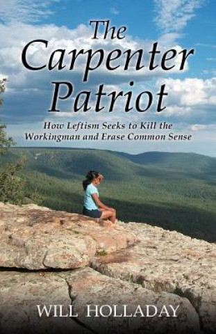 Kniha Carpenter Patriot WILL HOLLADAY