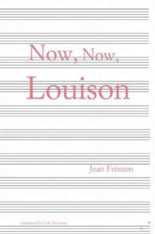 Kniha Now, Now, Louison Jean Fremon