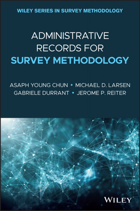 Carte Administrative Records for Survey Methodology Asaph Young Chun