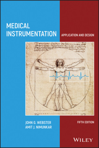 Knjiga Medical Instrumentation - Application and Design, Fifth Edition Webster