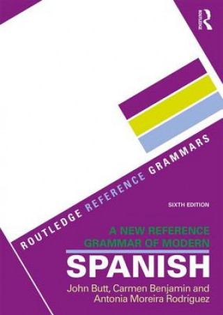Carte New Reference Grammar of Modern Spanish John B. Butt
