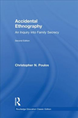 Knjiga Accidental Ethnography Christopher N. Poulos