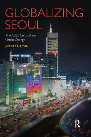 Kniha Globalizing Seoul Yun