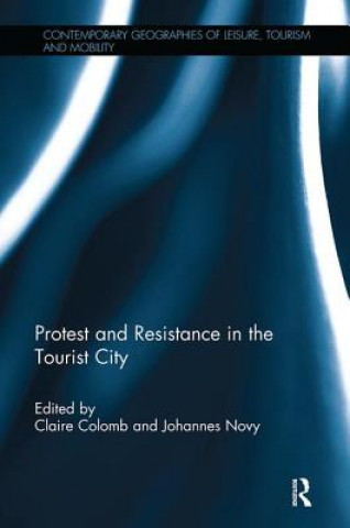 Libro Protest and Resistance in the Tourist City 