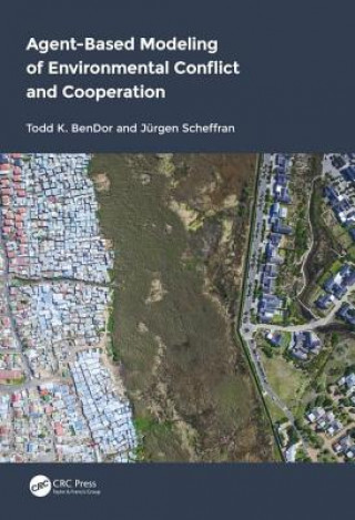 Carte Agent-Based Modeling of Environmental Conflict and Cooperation Todd K. BenDor
