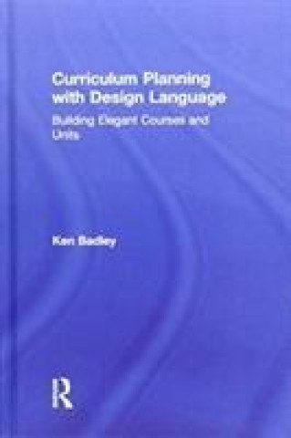 Книга Curriculum Planning with Design Language BADLEY