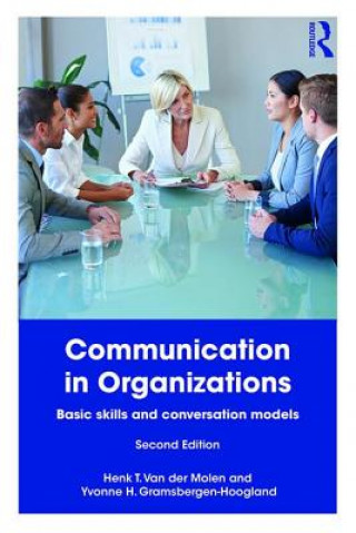 Kniha Communication in Organizations Henk T. (Professor of Psychology (Labour and Education).Erasmus University Rotterdam) Van der Molen