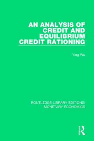 Könyv Analysis of Credit and Equilibrium Credit Rationing WU
