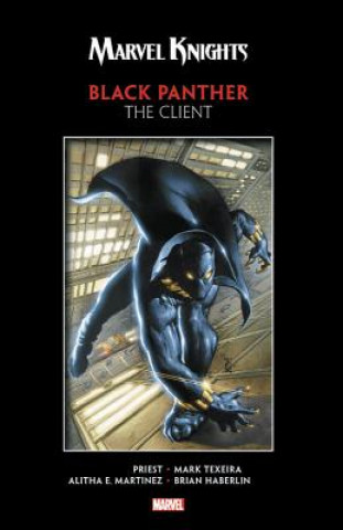 Book Marvel Knights Black Panther By Priest & Texeira: The Client Christopher Priest
