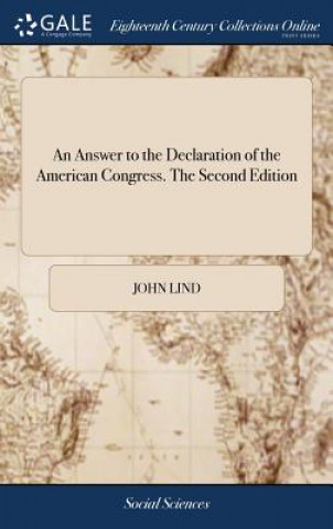 Knjiga Answer to the Declaration of the American Congress. the Second Edition JOHN LIND