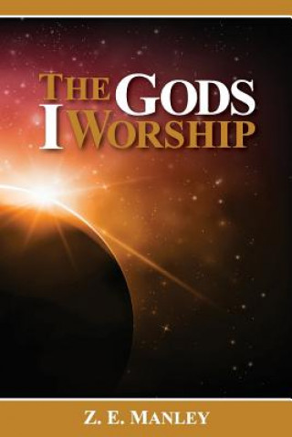 Könyv The Gods I Worship Z E Manley