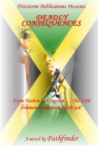 Book Deadly Consequences Anthony Pathfinder
