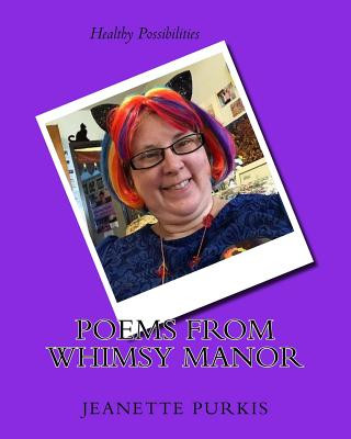 Könyv Poems from Whimsy Manor Jeanette Purkis