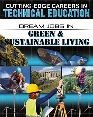 Könyv Dream Jobs in Green & Sustainable Living Cynthia O'Brien