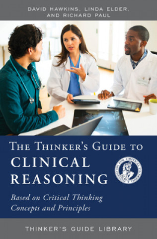 Kniha Thinker's Guide to Clinical Reasoning David Hawkins