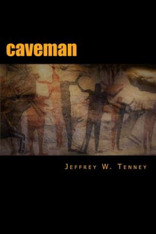 Knjiga Caveman Mr Jeffrey W Tenney