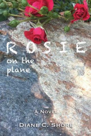 Libro Rosie: on the plane Diane C Shore