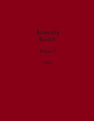 Libro Admiralty Record(r) Volume 5 (2017) Kirk N Aurandt