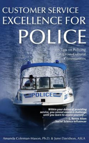 Book Customer Service Excellence for Police: 101 Tips on Policing in Cross-Cultural Communities Amanda Coleman-Mason