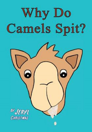 Buch Why Do Camels Spit? Mrs Jeryl J Christmas