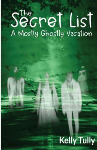 Kniha A Mostly Ghostly Vacation Kelly Tully