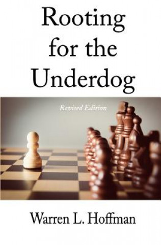 Kniha Rooting for the Underdog - Revised Edition Warren L Hoffman