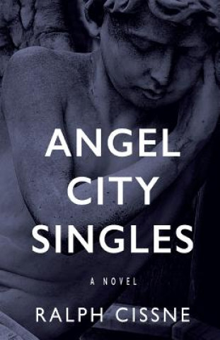 Kniha Angel City Singles Ralph Cissne