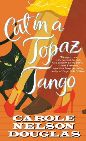 Książka Cat in a Topaz Tango: A Midnight Louie Mystery Carole Nelson Douglas