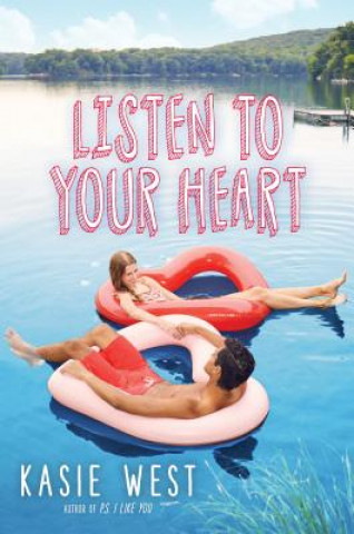 Книга Listen to Your Heart Kasie West