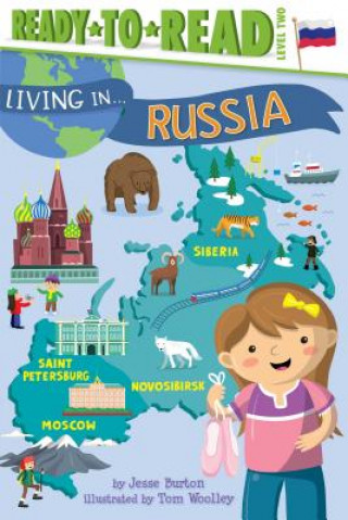 Książka Living in . . . Russia: Ready-To-Read Level 2 Jesse Burton