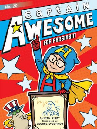 Könyv Captain Awesome for President, 20 Stan Kirby