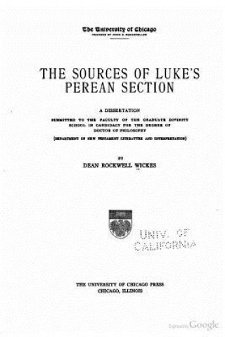 Kniha The sources of Luke's Perean section Dean Rockwell Wickes