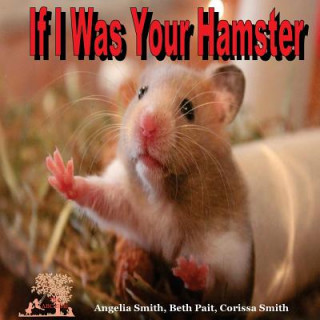 Carte If I Was Your Hamster Angelia Smith