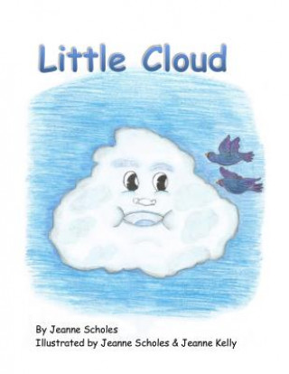 Knjiga Little Cloud Jeanne Scholes