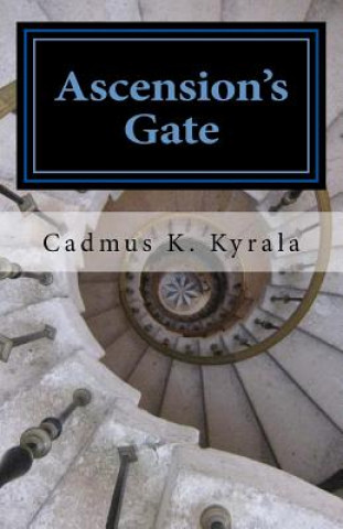 Knjiga Ascension's Gate Cadmus K Kyrala