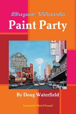 Kniha Super Weirdo Paint Party DOUG WATERFIELD