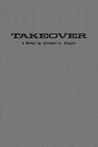 Knjiga Takeover RICHARD FRAYRE