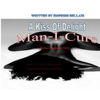 Könyv Kiss of Delight MAN-I-CURE EMPRESS BELLAIR