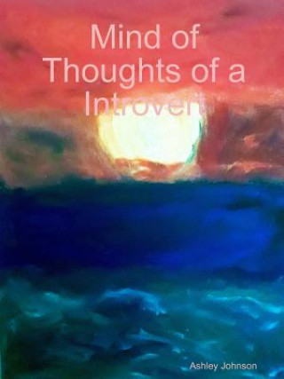 Książka Mind of Thoughts of a Introvert ASHLEY JOHNSON