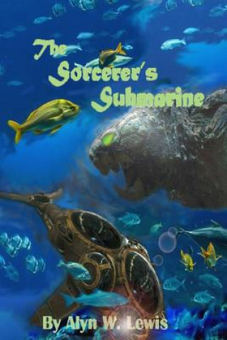 Könyv Sorcerer's Submarine ALYN LEWIS